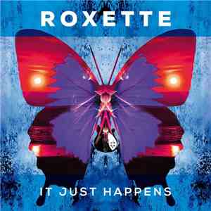 Roxette - It Just Happens download mp3 flac