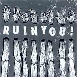 Ruin You! - Ruin You! download mp3 flac