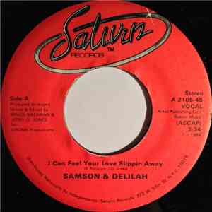 Samson & Delilah - I Can Feel Your Love Slippin Away download mp3 flac