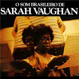 Sarah Vaughan - O Som Brasileiro De Sarah Vaughan download mp3 flac