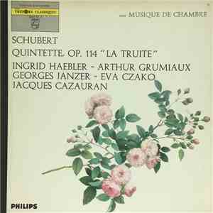 Schubert, Ingrid Haebler, Arthur Grumiaux, Georges Janzer, Eva Czako, Jacques Cazauran - Quintette, Op. 114 "La Truite" download mp3 flac