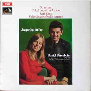 Schumann, Saint-Saëns - Jacqueline Du Pré, Daniel Barenboim Conducting The New Philharmonia Orchestra - Cello Concerto In A Minor / Cello Concerto No. 1 In A Minor download mp3 flac