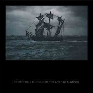 Scott Fox  - The Rime Of The Ancient Mariner download mp3 flac