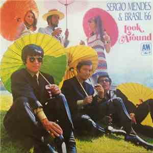 Sergio Mendes & Brasil '66 - Look Around download mp3 flac