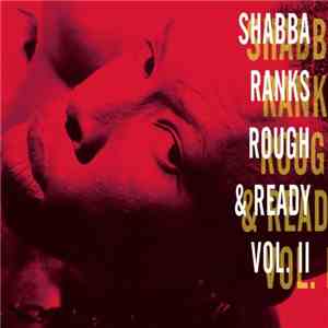 Shabba Ranks - Rough & Ready - Volume II download mp3 flac