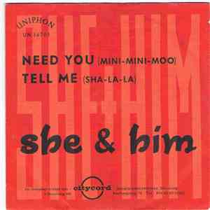 She & Him  - Need You (Mini-Mini-Moo) / Tell Me (Sha-La-La) download mp3 flac