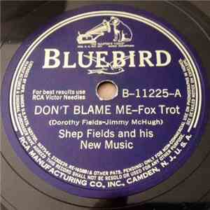 Shep Fields And His New Music - Don't Blame Me / Hungarian Dance No. 5 download free