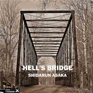 Shidarun Asaka - Hell's Bridge download free