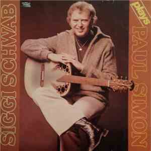 Siegfried Schwab - Plays Paul Simon download mp3 flac