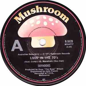 Skyhooks - Livin' In The 70's download mp3 flac