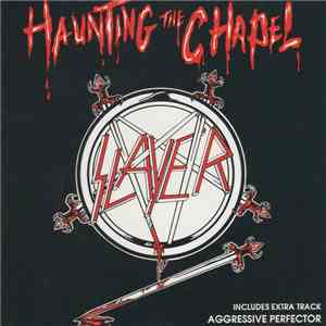 Slayer - Haunting The Chapel download mp3 flac