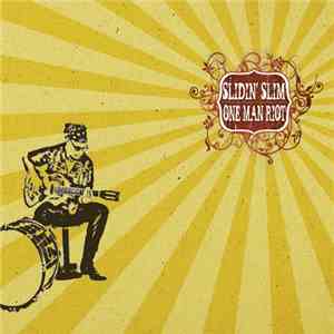 Slidin' Slim - One Man Riot download mp3 flac