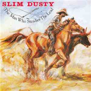 Slim Dusty - The Man Who Steadies The Lead download mp3 flac