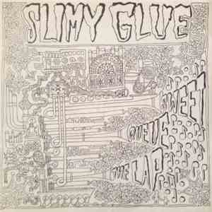 Slimy Glue - Sweet Queue The Lap download free