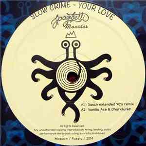Slow Crime - Your Love download free
