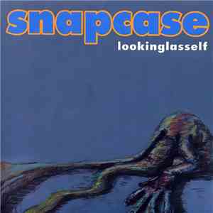 Snapcase - Lookinglasself download free