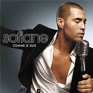 Sofiane  - Comme Je Suis download free