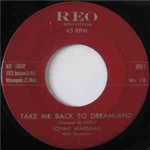 Sonny Marshall - Take Me Back To Dreamland download mp3 flac