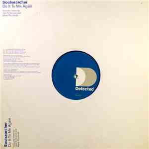 Soulsearcher - Do It To Me Again (Remixes) download mp3 flac