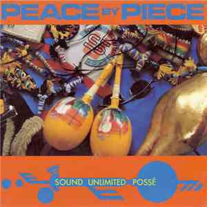 Sound Unlimited Possé - Peace By Piece download mp3 flac