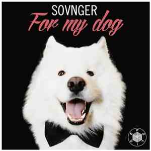 Sovnger - For My Dog download mp3 flac