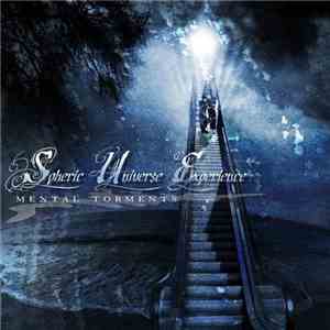 Spheric Universe Experience - Mental Torments download mp3 flac