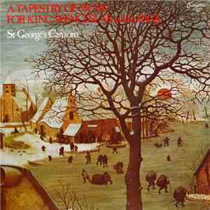 St. George's Canzona - A Tapestry of Music for King Wenceslas and his Page download mp3 flac