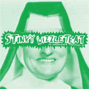 Stinky Wizzleteat - Butterscotch Crucifixxx download free