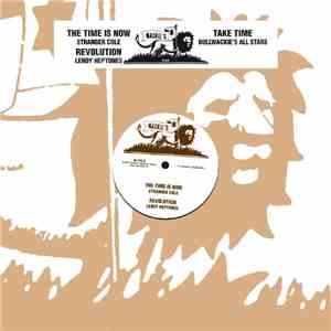 Stranger Cole / Leroy Heptones / Bullwackie's All Stars - The Time Is Now / Revolution / Take Time download mp3 flac