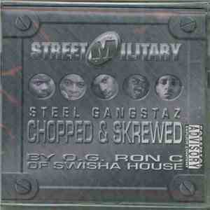 Street Military - Steel Gangstaz Chopped & Skrewed download free
