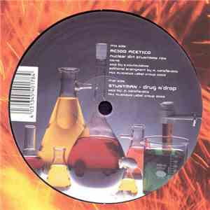 Stuntman  / Acido Acetico - Drug N' Drop / Nuclear Dirt (Stuntman Rmx) download free