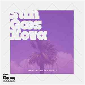 Sun Goes Nova - Move Me No Sea download mp3 flac