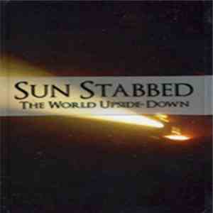 Sun Stabbed - The World Upside-Down download mp3 flac