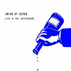 Swing By Seven - Live @ The Cattle Club download mp3 flac