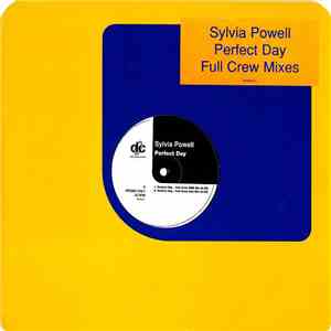 Sylvia Powell - Perfect Day (Full Crew Mixes) download mp3 flac