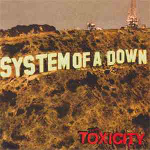 System Of A Down - Toxicity download mp3 flac