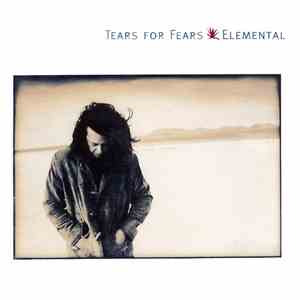 Tears For Fears - Elemental download free