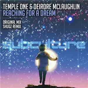 Temple One & Deirdre McLaughlin - Reaching For A Dream download mp3 flac