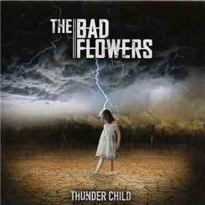 The Bad Flowers - Thunder Child download mp3 flac