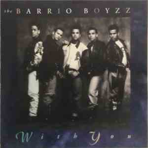 The Barrio Boyzz - With You download free