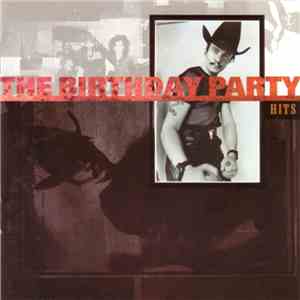 The Birthday Party - Hits download mp3 flac