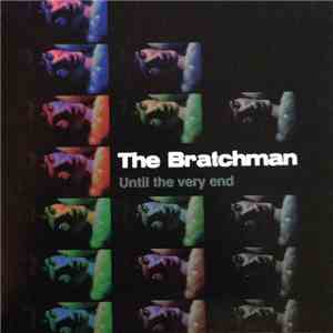 The Bratchman - Until The Very End download mp3 flac