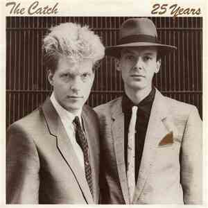 The Catch - 25 Years download free