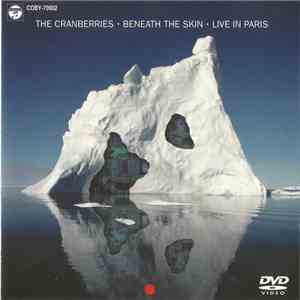 The Cranberries - Beneath The Skin - Live In Paris download free