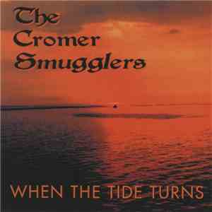 The Cromer Smugglers - When The Tide Turns download mp3 flac