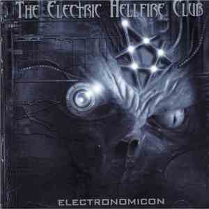 The Electric Hellfire Club - Electronomicon download free