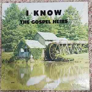 The Gospel Heirs  - I Know download mp3 flac
