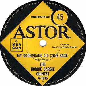 The Horrie Dargie Quintet - My Boomerang Did Come Back download free
