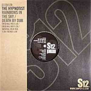 The Hypnotist - Rainbows In The Sky / Death By Dub download free