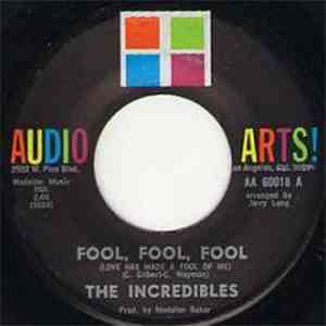 The Incredibles  - Fool, Fool, Fool download mp3 flac